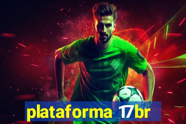 plataforma 17br